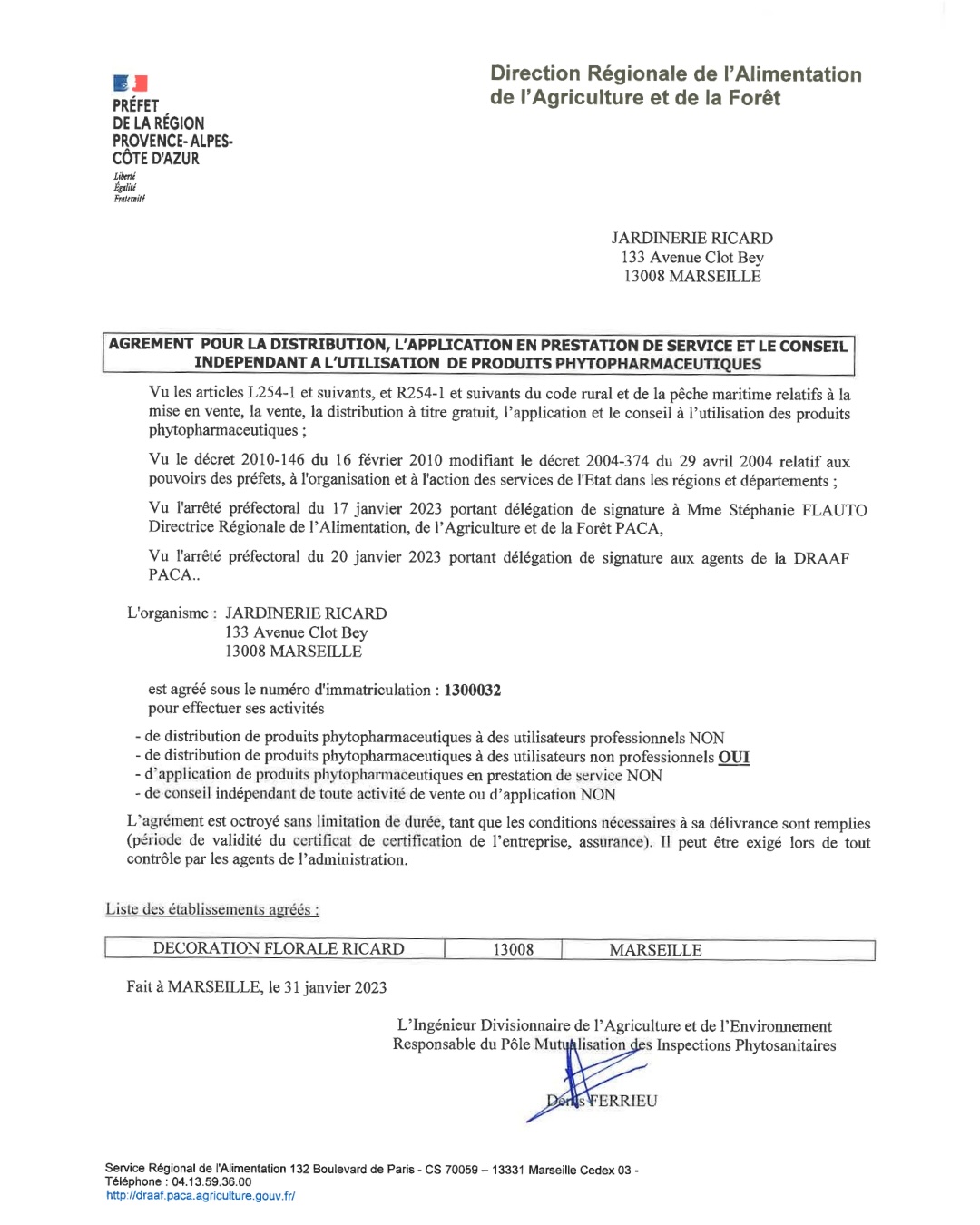Nous sommes officiellement agréés pour distribuer des produits phytosanitaires
